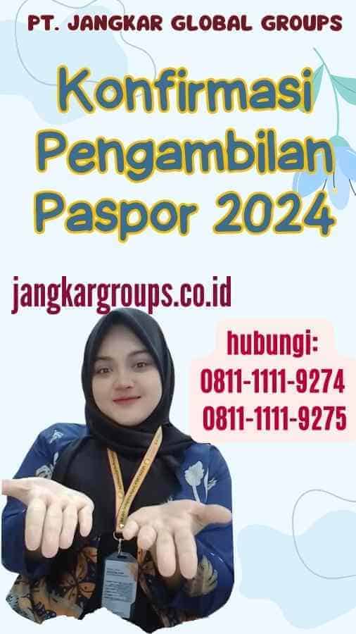 Konfirmasi Pengambilan Paspor 2024