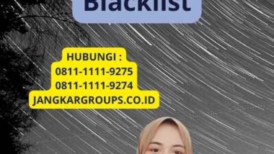 Konsekuensi Hukum Dari Paspor Blacklist