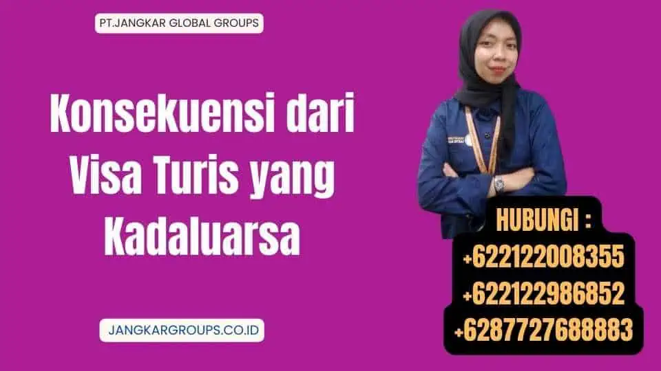 Konsekuensi dari Visa Turis yang Kadaluarsa