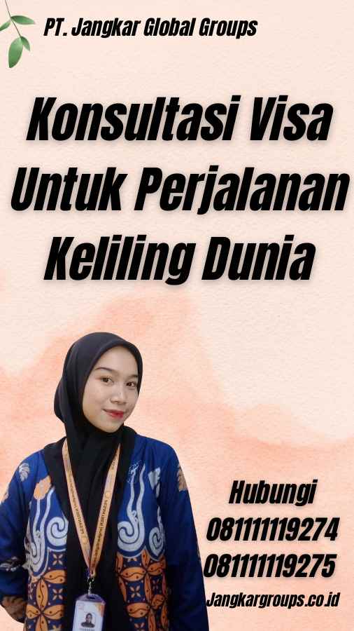 Konsultasi Visa Untuk Perjalanan Keliling Dunia