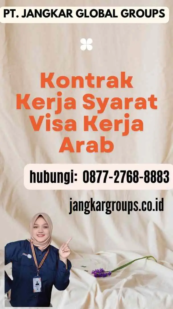 Kontrak Kerja Syarat Visa Kerja Arab