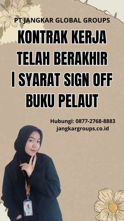 Kontrak Kerja Telah Berakhir | Syarat Sign Off Buku Pelaut