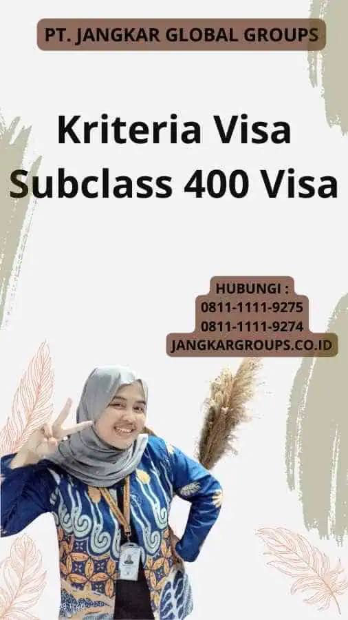 Kriteria Visa Subclass 400 Visa