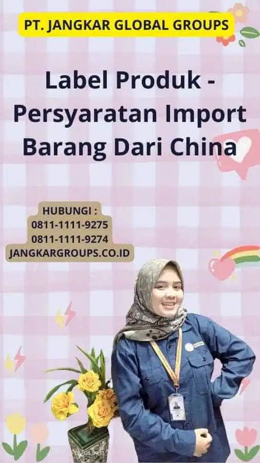 Label Produk - Persyaratan Import Barang Dari China