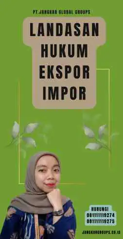 Landasan Hukum Ekspor Impor