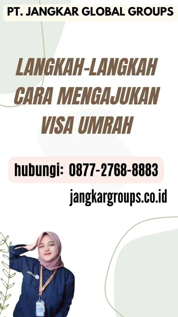 Langkah-Langkah Cara Mengajukan Visa Umrah