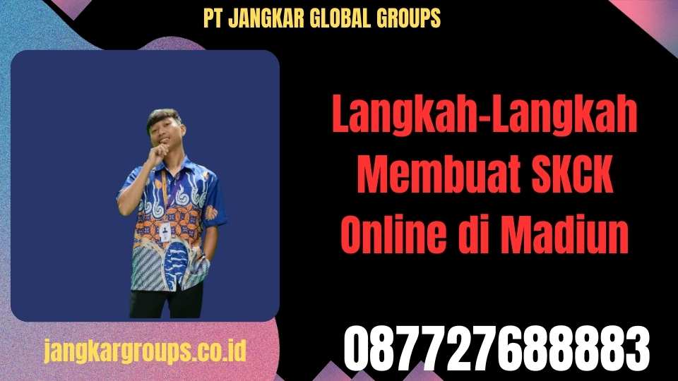 Langkah-Langkah Membuat SKCK Online di Madiun