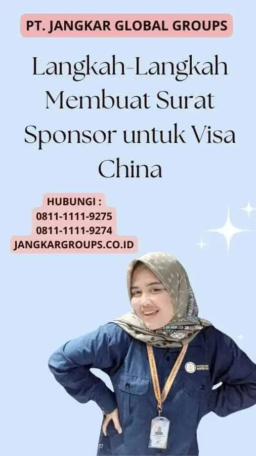 Langkah-Langkah Membuat Surat Sponsor untuk Visa China