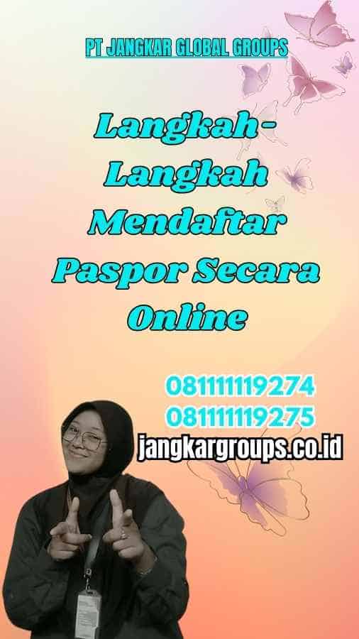 Langkah-Langkah Mendaftar Paspor Secara Online