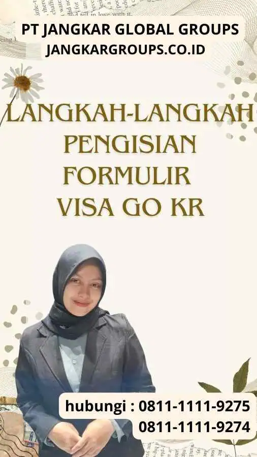 Langkah-Langkah Pengisian Formulir Visa Go Kr