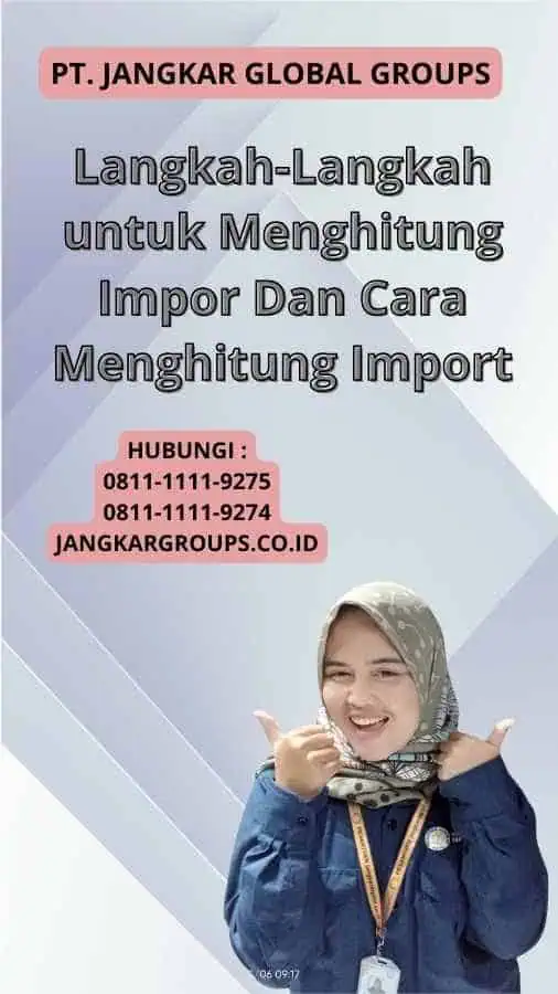 Langkah-Langkah untuk Menghitung Impor Dan Cara Menghitung Import