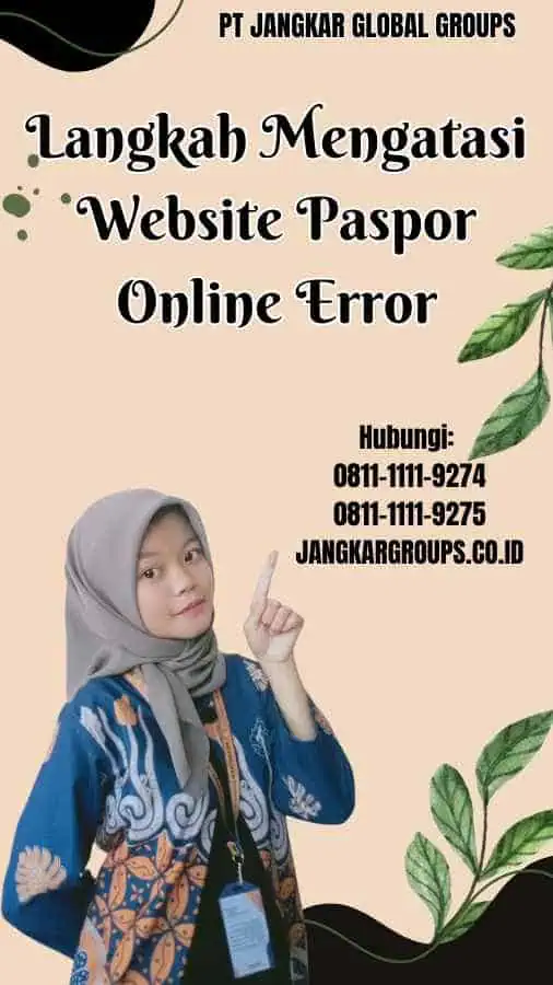 Langkah Mengatasi Website Paspor Online Error