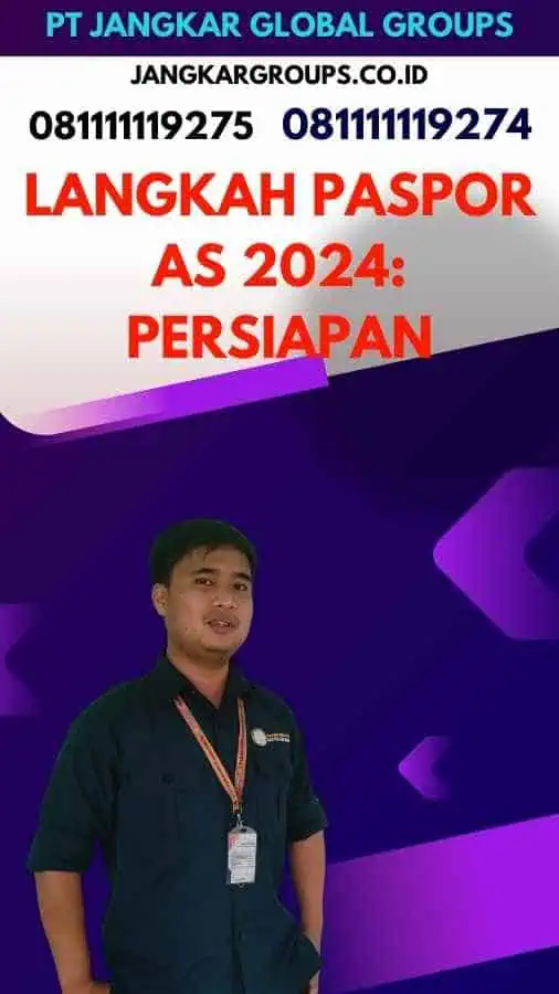 Langkah Paspor As 2024: Persiapan