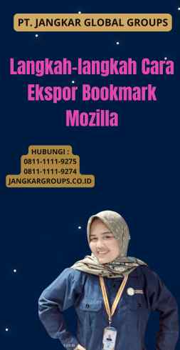 Langkah-langkah Cara Ekspor Bookmark Mozilla