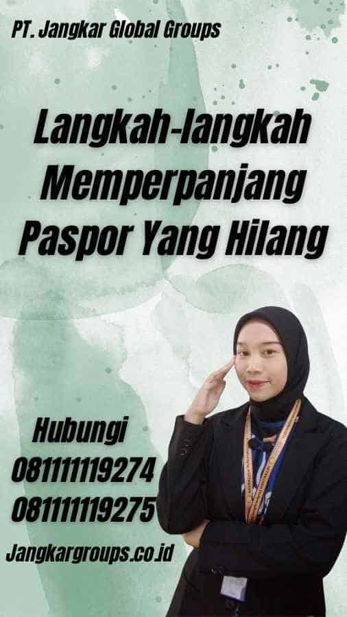 Langkah-langkah Memperpanjang Paspor Yang Hilang