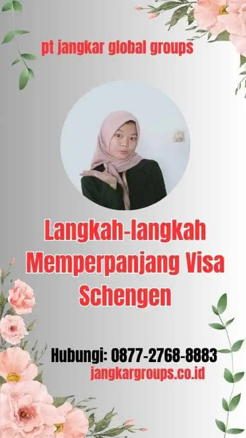 Langkah-langkah Memperpanjang Visa Schengen