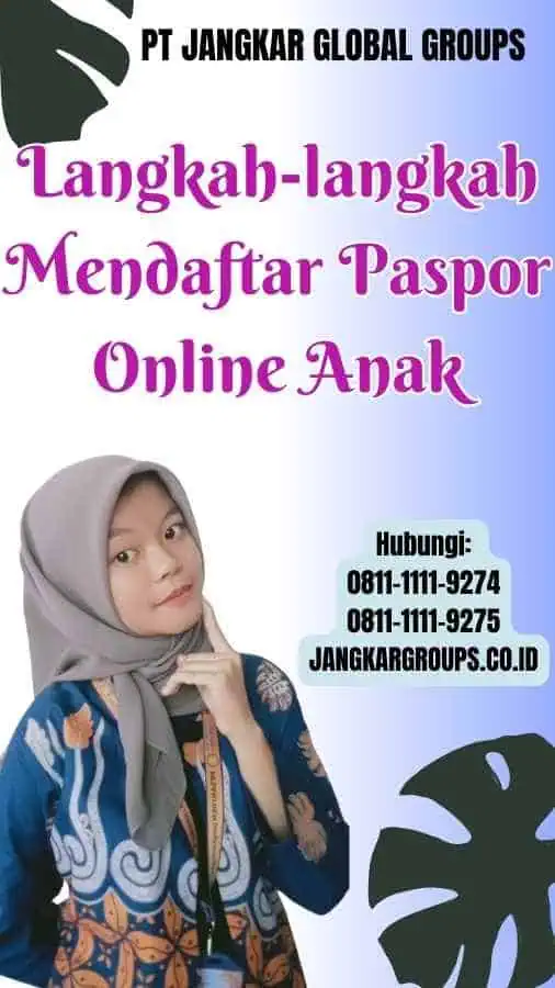 Langkah-langkah Mendaftar Paspor Online Anak