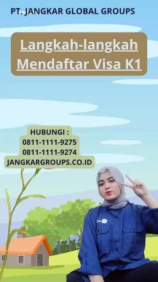 Langkah-langkah Mendaftar Visa K1