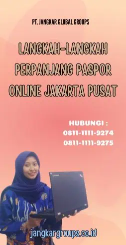 Langkah-langkah Perpanjang Paspor Online Jakarta Pusat