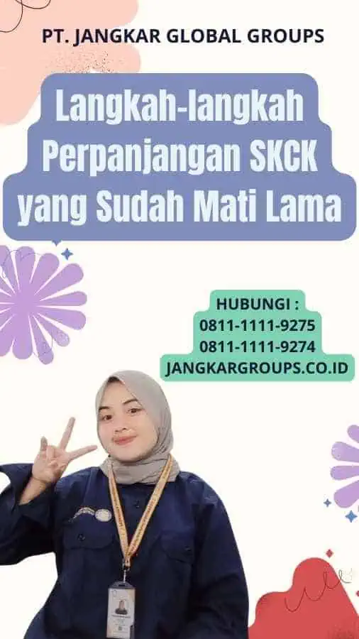 Langkah-langkah Perpanjangan SKCK yang Sudah Mati Lama