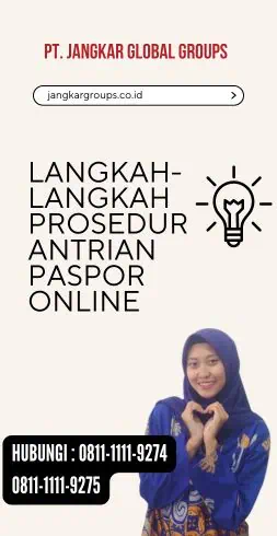 Langkah-langkah Prosedur Antrian Paspor Online