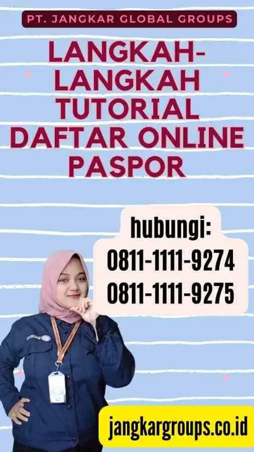 Langkah-langkah Tutorial Daftar Online Paspor