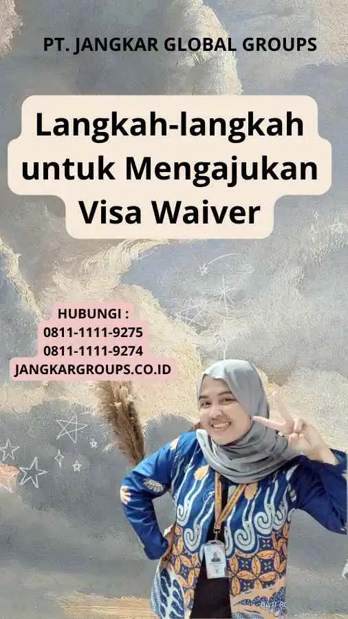 Langkah-langkah untuk Mengajukan Visa Waiver