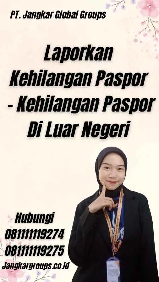 Laporkan Kehilangan Paspor - Kehilangan Paspor Di Luar Negeri