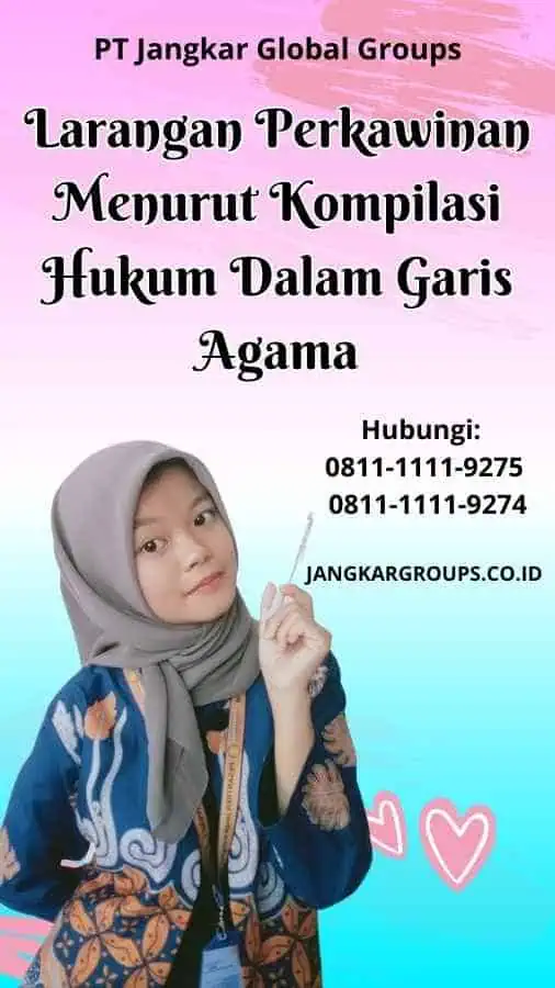 Larangan Perkawinan Menurut Kompilasi Hukum Dalam Garis Agama