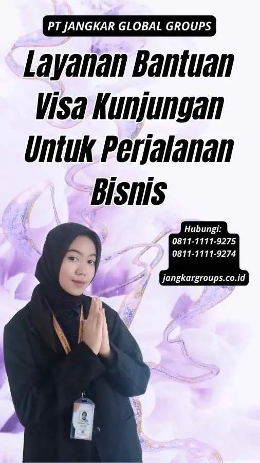 Layanan Bantuan Visa Kunjungan Untuk Perjalanan Bisnis