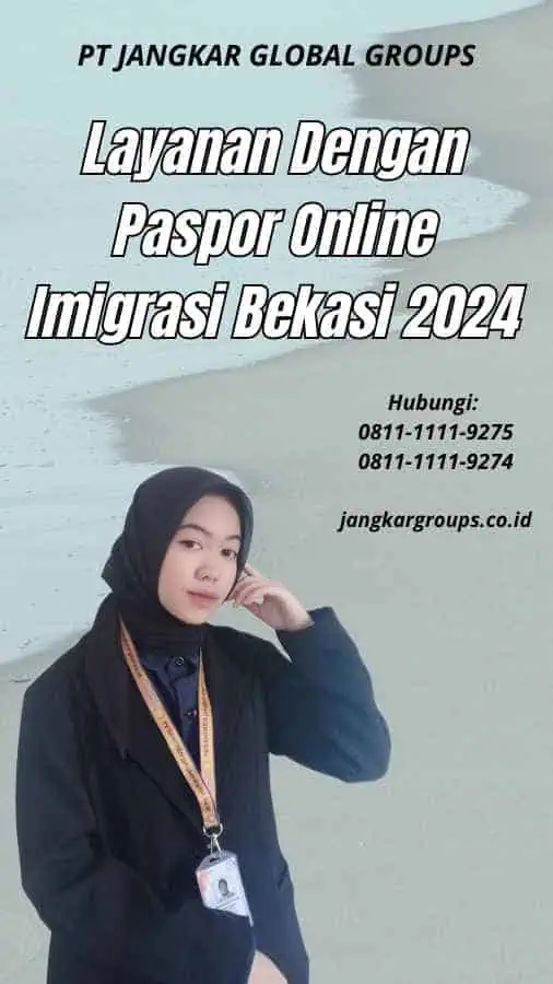 Layanan Dengan Paspor Online Imigrasi Bekasi 2024