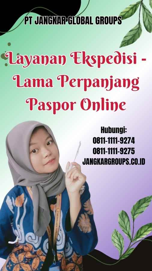 Layanan Ekspedisi Lama Perpanjang Paspor Online