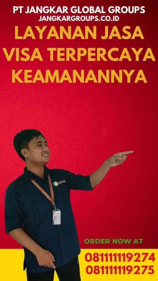 Layanan Jasa Visa Terpercaya Keamanannya