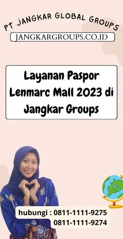 Layanan Paspor Lenmarc Mall 2023 di Jangkar Groups