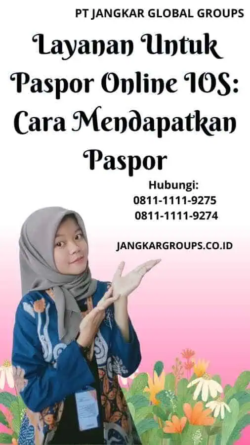 Layanan Untuk Paspor Online IOS Cara Mendapatkan Paspor