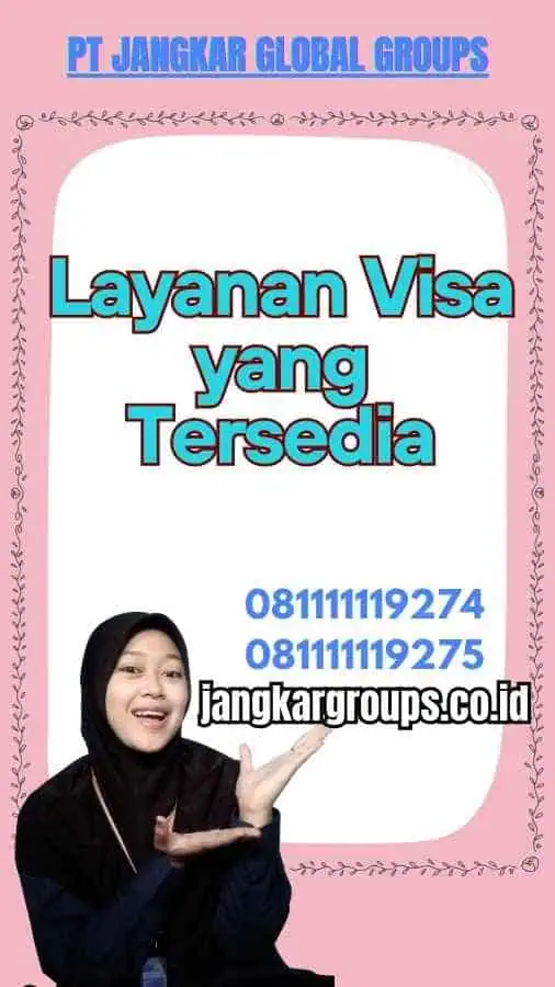 Layanan Visa yang Tersedia - Visa Hub Overseas Consultancy