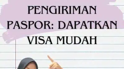 Layanan untuk Pengiriman Paspor Dapatkan Visa Mudah