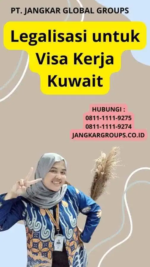 Legalisasi untuk Visa Kerja Kuwait