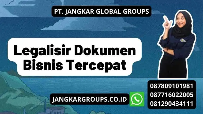 Legalisir Dokumen Bisnis Tercepat