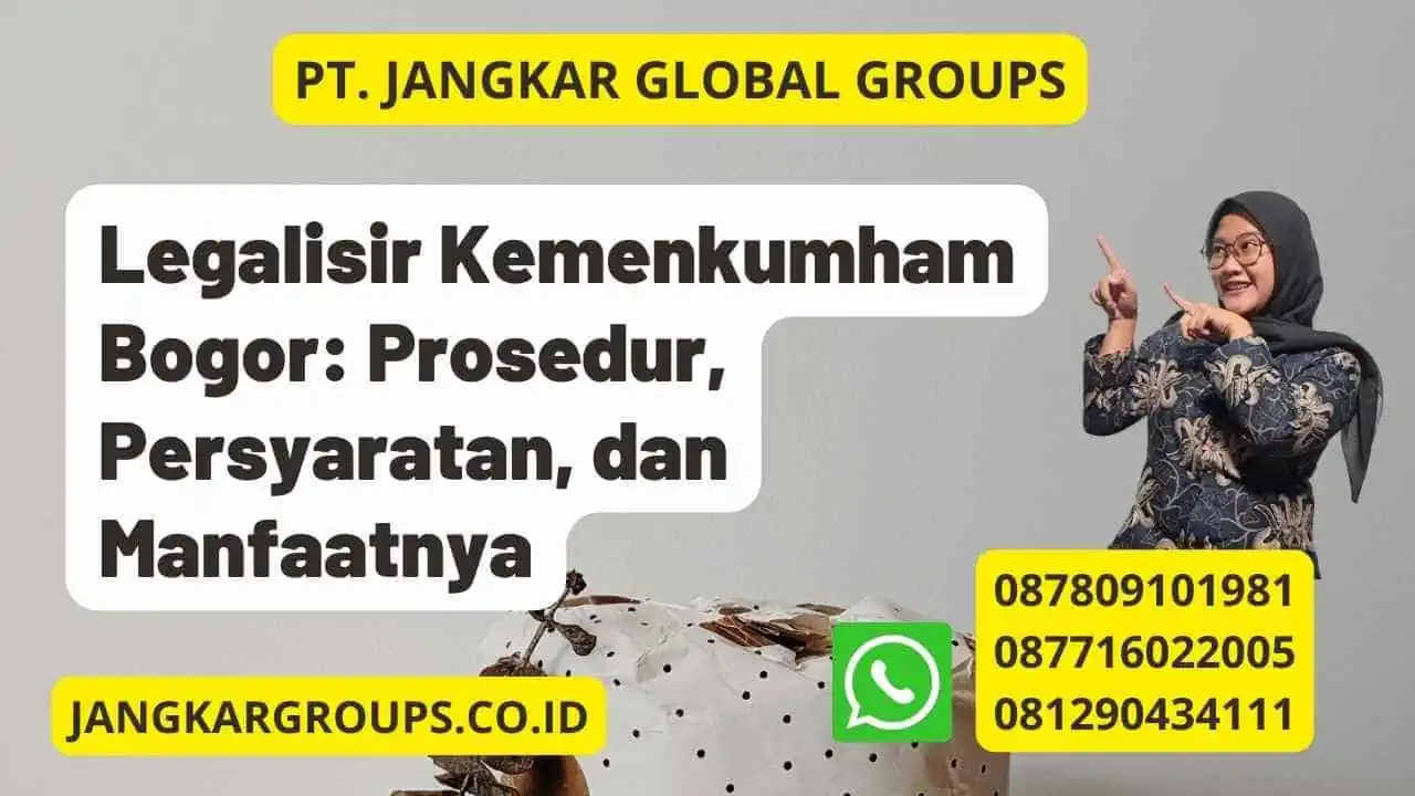 Legalisir Kemenkumham Bogor: Prosedur, Persyaratan, dan Manfaatnya