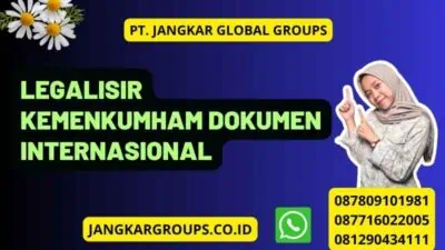 Legalisir Kemenkumham Dokumen Internasional