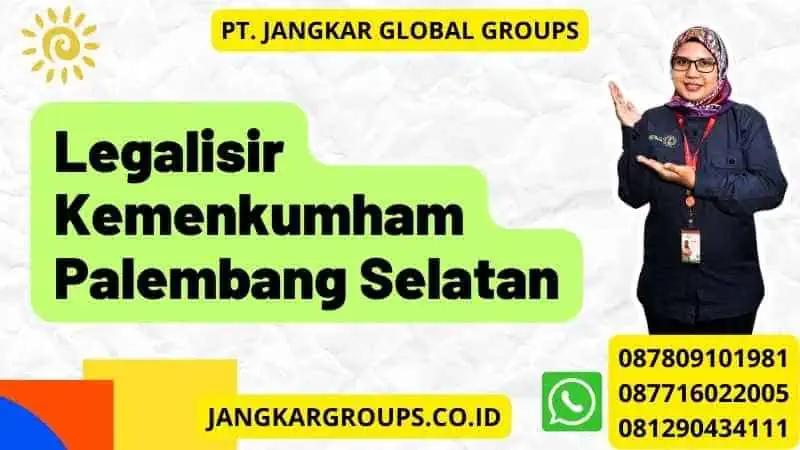 Legalisir Kemenkumham Palembang Selatan