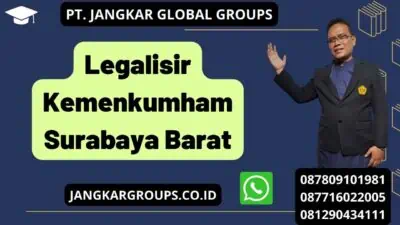 Legalisir Kemenkumham Surabaya Barat