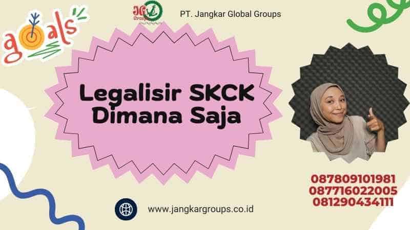 Legalisir SKCK Dimana Saja