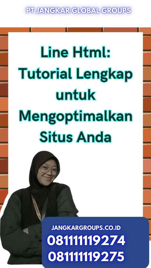 Line Html: Tutorial Lengkap untuk Mengoptimalkan Situs Anda