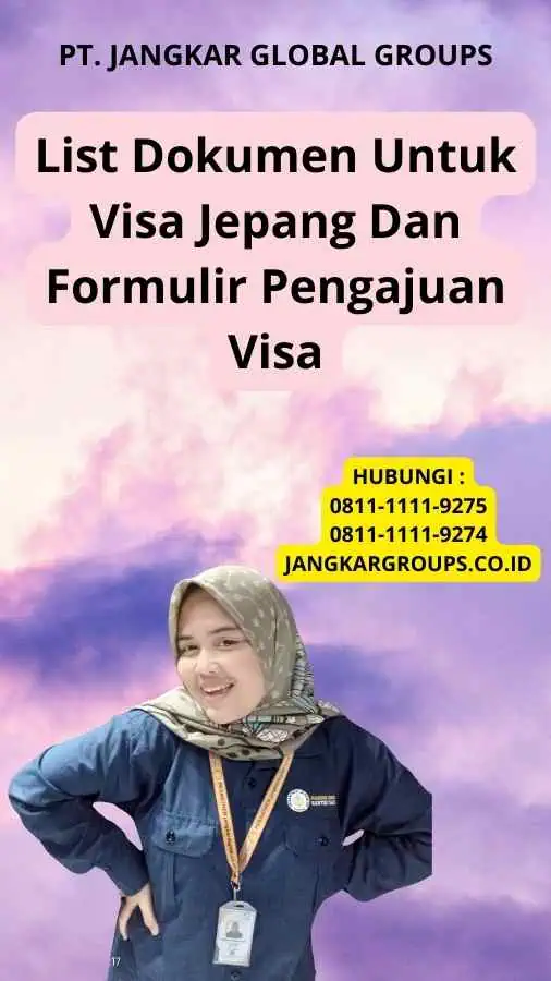 List Dokumen Untuk Visa Jepang Dan Formulir Pengajuan Visa