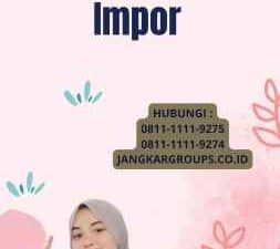 List Pajak Barang Impor