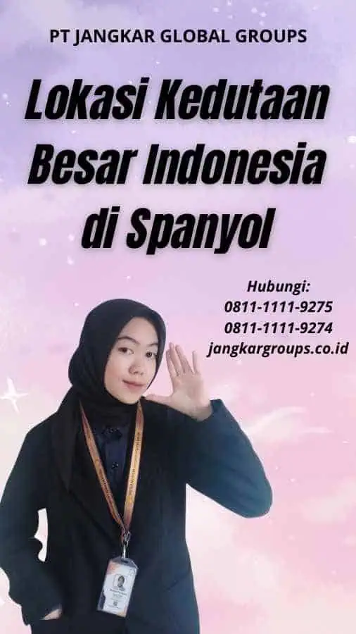 Lokasi Kedutaan Besar Indonesia di Spanyol