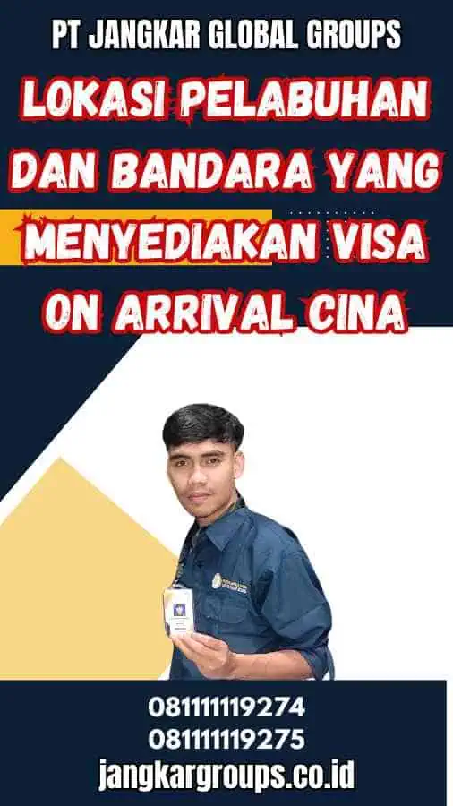 Lokasi Pelabuhan dan Bandara yang Menyediakan Visa On Arrival Cina