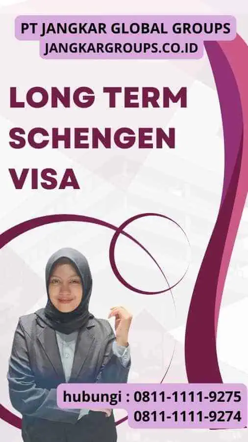 Long Term Schengen Visa Long Term Schengen Visa